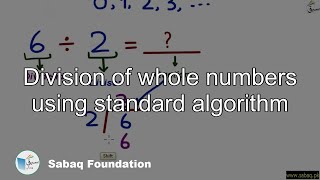 Division of whole numbers using standard algorithm