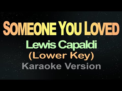 Lewis Capaldi – someone you loved lower key (karaoke)