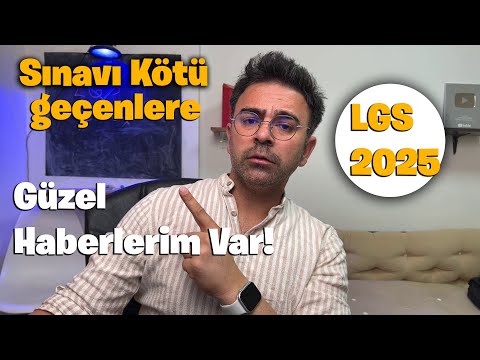 LGS 2025 | Sınavı Kötü Geçenlere Güzel Haberlerim Var !