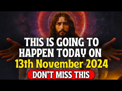 🟥"THIS IS GOING TO HAPPEN TODAY ON 13th NOVEMBER" | Gods Message Now | God's Message Today