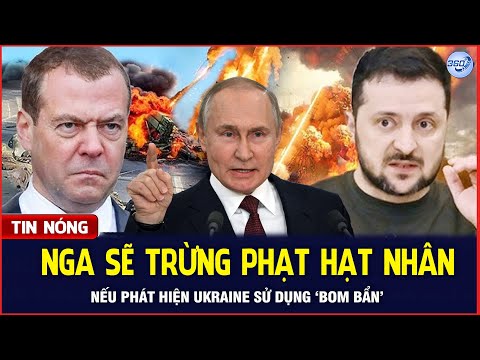 Bản Tin Sáng 23/6: Nga Cảnh Báo Sẽ Trừng Phạt Tàn Khốc Bằng Hạt Nhân Nếu Ukraine Dùng Bom Bẩn | 360