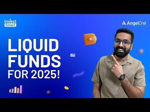 3 Liquid Funds for 2025 | Smart Picks for Stable Returns | Angel One