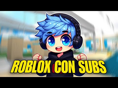 ROBLOX CON SUSCRIPTORES - ÚNETE Y JUEGA