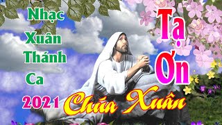 Tạ Ơn Chúa Xuân - Thanh Hoài I Nhạc Xuân Thánh Ca 2021