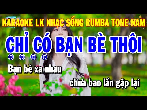 Liên Khúc Karaoke Nhạc Sống Rumba Tone Nam | Chỉ Có Bạn Bè Thôii | Thanh Hải Karaoke