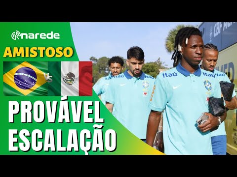 BRASIL X MEXICO AO VIVO - VEJA A PROVÁVEL ESCALAÇÃO DO AMISTOSO