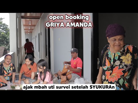 Open booking !! Ajak mbah uti ngecek GRIYA AMANDA