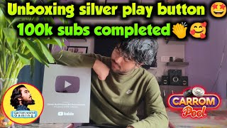 🤩Silver play button unboxing👏/Carrom world Gaming😘100k subscriber milestone completed🎉 Carrom Pool