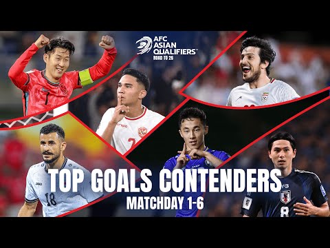 Who Gets Your Vote? THE BEST GOALS of the Asian Qualifiers™ Road to 26 | Matchday 1-6