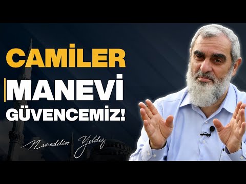 CAMİLER MANEVİ GÜVENCEMİZ! #nureddinyıldız