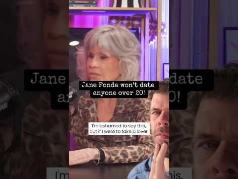 #Jane Fonda Won’t Date Anyone Over 20! She Says…