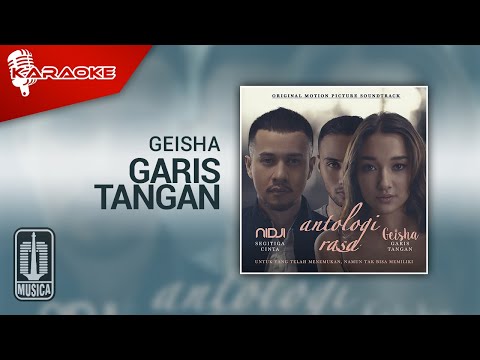 Geisha – Garis Tangan (OST. Antologi Rasa) | (Official Karaoke Video)