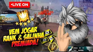 FREE FIRE AO VIVO JOGANDO RANK E CS RANK 🔥 SALINHA PREMIADA 🔥 DRAX FF AO VIVO 🔥 FREEFIRE