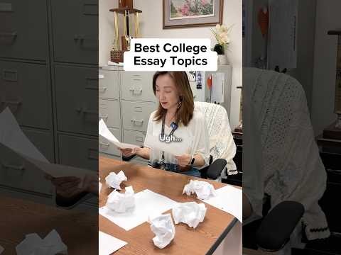 What Are the Best College Essay Topics?