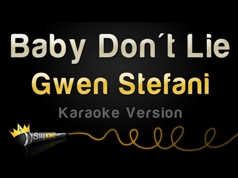 Gwen Stefani – Baby Don’t Lie (Karaoke Version)