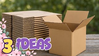 3 Amazing Ways to Reuse Cardboard Boxes!