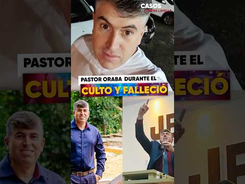 Pastor oraba y falleció en el altar.