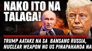 NAKO DILIKADO! NUCLEAR WEAPON NG AMERIKA HINAHANDA NA LABAN SA RUSSIA
