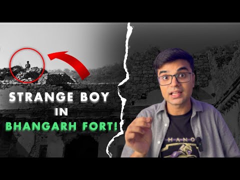 Haunted History of BHANGARH Fort | Real-Life Encounter with a Boy