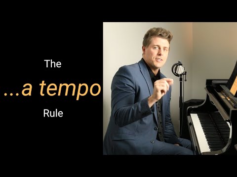 Develop a Better Sense of Tempo, Rubato & Pacing with the "....a tempo" Rule