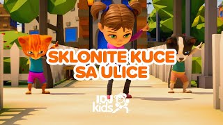 SKLONITE KUCE SA ULICE // NAJLEPSE DECIJE PESME // @IDJKids