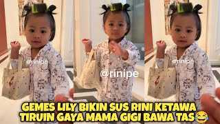 TETEH LILY BIKIN SUS RINI KETAWA LIAT LILY TIRUIN GAYA MAMA GIGI BAWA TAS