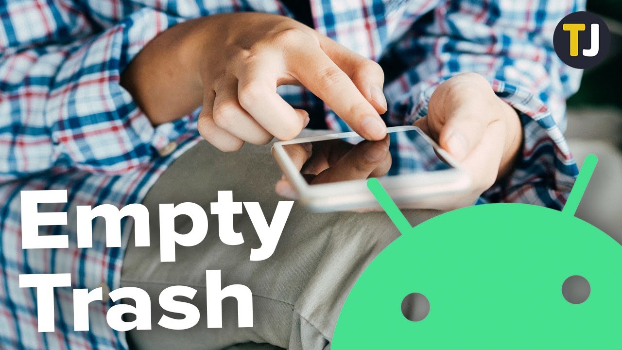 How to Empty the Trash on Android TechJunkie