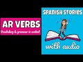 Exploring AR Verbs through a Fun Spanish Story