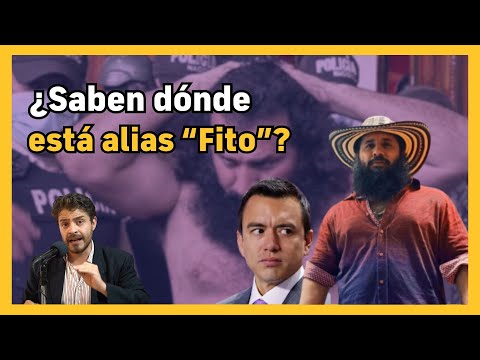 ¿Noboa sabe dónde está Fito? | El Gobierno necesita capturarlo | BN Periodismo | Noticias Ecuador