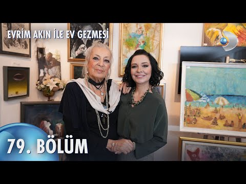 Evrim Akın ile Ev Gezmesi 79. Bölüm | Full Bölüm | Lale Belkıs