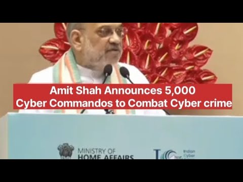 Amit Shah Announces 5,000 Cyber Commandos to Combat CyberCrime | Live