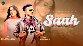 Saah | Cherry Daljit | Shenzar Gill New Punjabi Songs 2025 | Japas Music