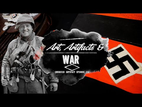 Art, Artifacts & WWII | American Artifact Episode 152