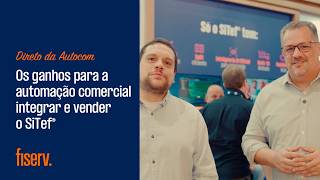 Direto da Autocom - O valor do SiTef® para as automações comerciais