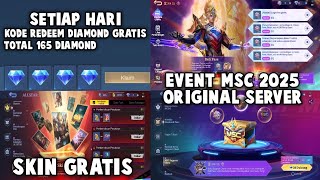 KODE REDEEM DIAMOND GRATIS SETIAP HARI TOTAL 165 DIAMOND, SKIN GRATIS & EVENT MSC 2025 ORI SERVER