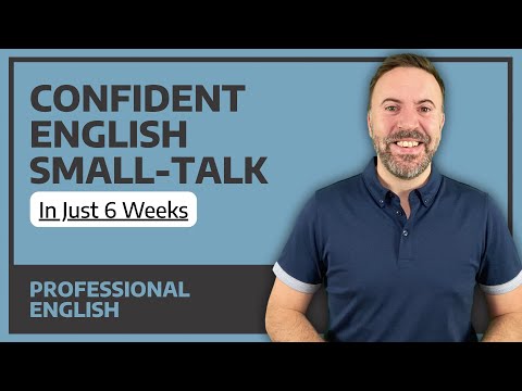 How To Be Confident In English Small Talk in 6 Weeks