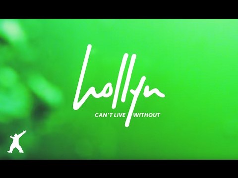 Cant Live Without de Hollyn Letra y Video