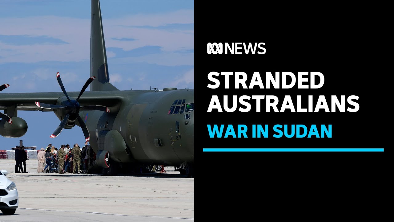 Calls for more to be Done to get Stranded Australians out of War-Torn Sudan