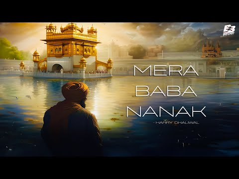 Mera Baba Nanak | Harry Dhaliwal | New Punjabi Songs 2024 | Latest Punjabi Song 2024