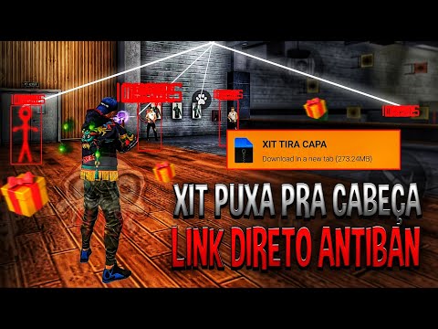 XIT ATUALIZADA PERMANENTE ⚙️LINK DIRETO ANTI BAN ANTI BLACKLIST REGEDIT MOBILE AUXÍLIO DE MIRA FF