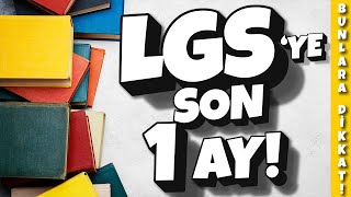 2025 LGS'YE SON 1 AY KALDI! 🔥 | Nasıl Çalışmalı, Nelere Dikkat Etmeli?