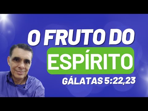 O FRUTO DO ESPÍRITO #reflexaobiblica Gálatas 5:22 #bibliaara