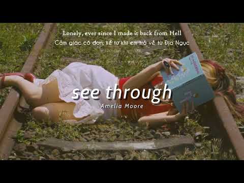 Vietsub | ​​see through  - Amelia Moore | Lyrics Video