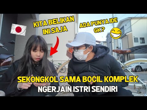 SEKONGKOL SAMA BOCIL KOMPLEK JEPANG BIKIN KEJUTAN UNTUK ISTRIKU !