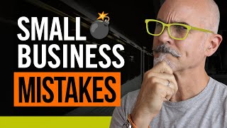 10 Mistakes Small Businesses Will Make This Year