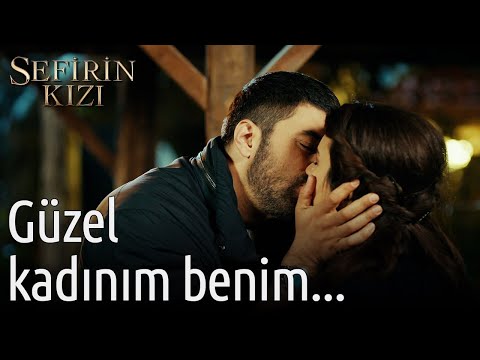 Güzel Kadınım Benim... | Sefirin Kızı 🥰🥰