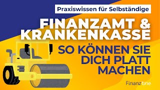 So treiben Finanzamt und Krankenkassen Selbständige in die Insolvenz.