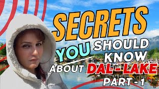 Secret You Should Know About Dal-Lake. Part - 1  #dallake