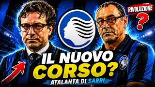 DA D'AMICO - JURIC - PALLADINO A SARRI - GIUNTOLI. RIVOLUZIONE ALL'ATALANTA. COSA VUOL DIRE?