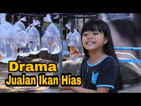 drama | penjual ikan hias | marsya jualan ikan